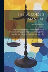 The Burgess's Manual - Frederic Merrifield - 9781022371699
