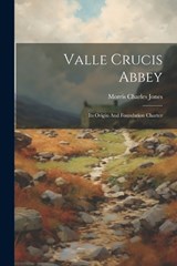 Valle Crucis Abbey - Morris Charles Jones - 9781022421462