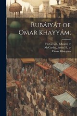 Rubáiyát of Omar Khayyám; - Omar Khayyam - 9781022446137