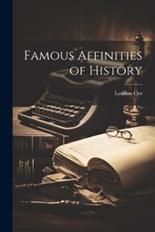 Famous Affinities of History