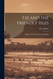 Fiji and the Friendly Isles