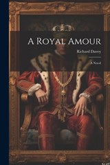 A Royal Amour - Richard Davey - 9781022479975