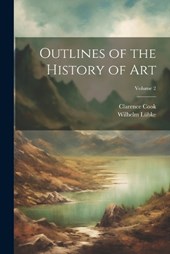 Outlines of the History of Art; Volume 2