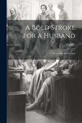 A Bold Stroke for a Husband
