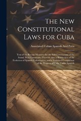 The New Constitutional Laws for Cuba - Associated Cuban Spanish and Press - 9781022485198