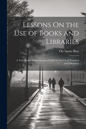 Lessons On the Use of Books and Libraries