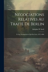 Négociations Relatives Au Traité De Berlin