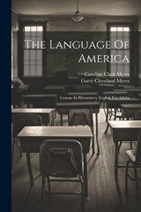 The Language Of America - Caroline Clark Myers - 9781022547315