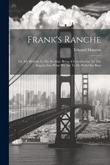 Frank's Ranche - Edward Marston - 9781022576872