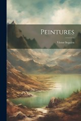 Peintures - Victor Segalen - 9781022577268