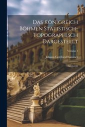 Das Königreich Böhmen Statistisch-topographisch Dargestellt