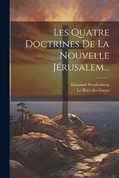 Les Quatre Doctrines De La Nouvelle Jérusalem...