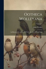 Ootheca Wolleyana - John Wooley - 9781022656932