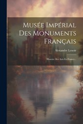 Musée Impérial Des Monuments Français