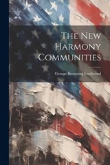 The New Harmony Communities - George Browning Lockwood - 9781022677029