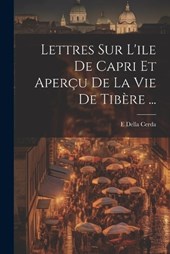 Lettres Sur L'ile De Capri Et Aperçu De La Vie De Tibère ...