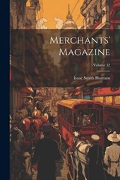 Merchants' Magazine; Volume 32