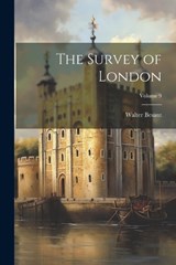 The Survey of London; Volume 9 - Walter Besant - 9781022725928