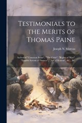 Testimonials to the Merits of Thomas Paine - Joseph N Moreau - 9781022786189