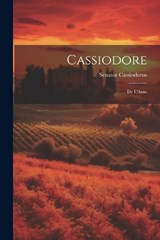 Cassiodore - Senator Cassiodorus - 9781022794337