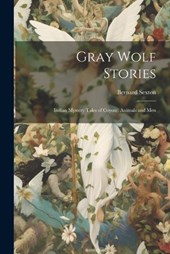 Gray Wolf Stories