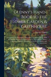 Glenny's Hand-Book to the Flower Garden & Greenhouse