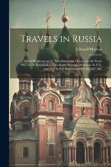 Travels in Russia - Edward Morton - 9781022871854