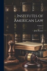 Institutes of American Law; Volume 4 - John Bouvier - 9781022872233