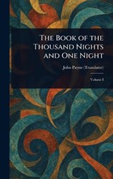 The Book of the Thousand Nights and One Night - John Payne - 9781022953277