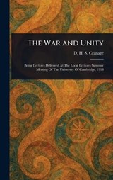 The War and Unity - D H S (David Herbert Some Cranage - 9781022993020