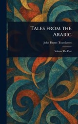 Tales From the Arabic - John Payne - 9781022999909