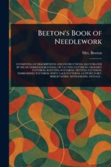 Beeton's Book of Needlework - (Isabella Mary) Beeton - 9781023025171