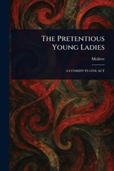 The Pretentious Young Ladies - Molière - 9781023085243