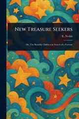 New Treasure Seekers - E (Edith) Nesbit - 9781023086974