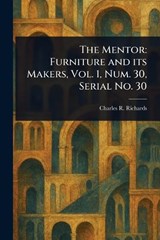 The Mentor - Charles R (Charles Russell) Richards - 9781023172509