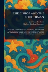 The Bishop and the Boogerman - Joel Chandler Harris ; Charlotte Harding - 9781023175982