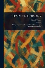 Ossian in Germany - Rudolf Tombo - 9781023181402
