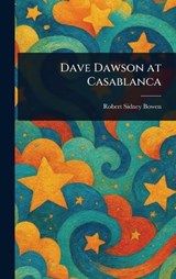 Dave Dawson at Casablanca - Robert Sidney Bowen - 9781023189699