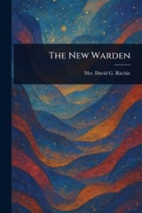 The New Warden - David G (David George) Ritchie - 9781023193139