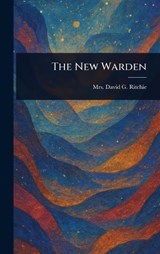 The New Warden - David G (David George) Ritchie - 9781023193184
