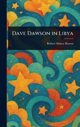 Dave Dawson in Libya - Robert Sidney Bowen - 9781023195430