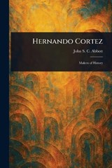 Hernando Cortez - John Stevens Cabot Abbott - 9781023199223