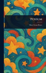 'Possum - Mary Grant Bruce - 9781023226592