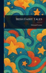 Irish Fairy Tales - Edmund Leamy - 9781023279222