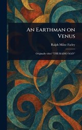 An Earthman on Venus - Ralph Milne Farley - 9781023289696