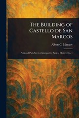 The Building of Castello De San Marcos - Albert C Manucy - 9781023293884