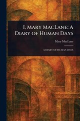 Maclane, M: I, Mary MacLane - Mary Maclane - 9781023358804