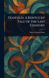 Oldfield - Nancy Huston Banks - 9781023366267