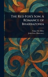 The Red Fox's Son - Edgar M (Edgar Meck) Dilley ; John Goss - 9781023371438