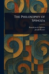 The Philosophy of Spinoza - Benedictus De Spinoza ; Joseph Ratner - 9781023380980